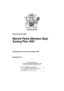 Queensland Marine Parks Act 2004 Marine Parks (Moreton Bay) Zoning Plan 1997