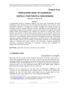 Preprint: This prespacetime version is released on Jan.8, 2010 (original version was released on Dec. 21, [removed]Hu, H &Wu, M. Prespacetime Model of Elementary Particles, Four Forces & Consciousness