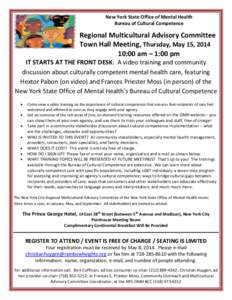 New York State Office of Mental Health Bureau of Cultural Competence Regional Multicultural Advisory Committee Town Hall Meeting, Thursday, May 15, [removed]:00 am – 1:00 pm