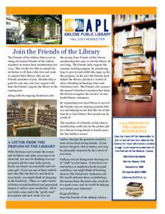 FALL 2013 NEWSLETTER  Join the Friends of the Library The Friends of the Abilene library are inviting all current Friends of the Library members to renew their memberships for[removed]They would also like to extend the