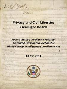 Privacy and Civil Liberties Oversight Board David Medine, Chairman Rachel Brand Elisebeth Collins Cook James Dempsey Patricia Wald