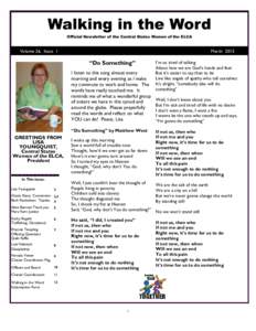 Walking in the Word Official Newsletter of the Central States Women of the ELCA Volume 26, Issue 1  March 2015
