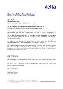Einladung Xella – Pressekonferenz Montag, 17. Jänner 2011, 15:00 bis 16:00 Uhr BAU 2011 Messe München Konferenzraum B21, Halle B2 im 1. OG