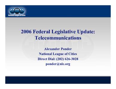 2006 Federal Legislative Update:  Telecommunications