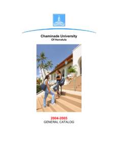 Chaminade University Of Honolulu[removed]GENERAL CATALOG