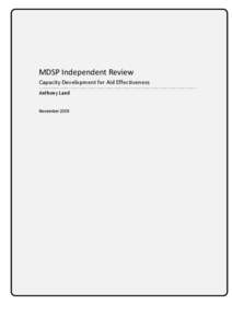 MDSP INDEPENDENT REVIEW  i    MDSP Independent Review  Capacity Development for Aid Effectiveness  Anthony Land 