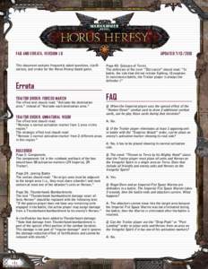 TM  TM FAQ and Errata, Version 1.0 This document contains frequently asked questions, clarifications, and errata for the Horus Heresy board game.