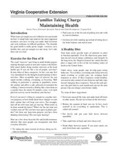publication[removed]Families Taking Charge Maintaining Health Shirley Travis, Extension Specialist, Family and Child Development, Virginia Tech.