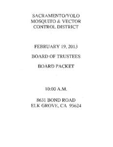 SACRAMENTO/YOLO MOSQUITO & VECTOR CONTROL DISTRICT BOARD OF TRUSTEES 8631 Bond Road Elk Grove, CA 95624