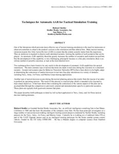 Interservice/Industry Training, Simulation, and Education Conference (I/ITSEC[removed]Techniques for Automatic AAR for Tactical Simulation Training Richard Stottler Stottler Henke Associates, Inc. San Mateo, CA