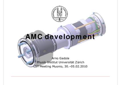 Microsoft PowerPoint - AMC_Update_Muonio_Arno_Gadola_310110.ppt