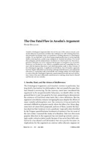 The One Fatal Flaw in Anselm’s Argument Peter Millican Anselm’s Ontological Argument fails, but not for any of the various reasons commonly adduced. In particular, its failure has nothing to do with violating deep Ka