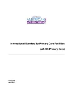 International Standard forPrimary Care Facilities (AACIS Primary Care) Version 3 April 2013