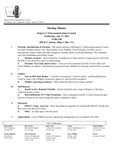 Regional Telecommunications Council Des Moines Area Community College, Ankeny, IA[removed]Meeting Minutes Region 11 Telecommunications Council Wednesday, July 17, 2013