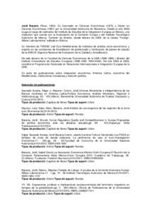 Jordi Bacaria (Reus, [removed]Es licenciado en Ciencias Económicas[removed]y Doctor en Ciencias Económicas[removed]por la Universidad Autónoma de Barcelona. Desde el año 2000 ocupa el cargo de codirector del Instituto de