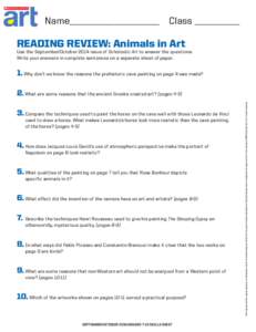Name____________________ Class __________  READING REVIEW: Animals in Art Use the September/October 2014 issue of Scholastic Art to answer the questions. Write your answers in complete sentences on a separate sheet of pa