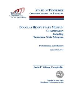 STATE OF TENNESSEE COMPTROLLER OF THE TREASURY DOUGLAS HENRY STATE MUSEUM COMMISSION Including