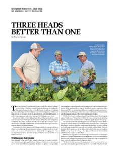 INFORMATION PROVIDED BY a GRANT FROM THE HOWARD G. BUFFETT FOUNDATION Three heads better than one By Tharran Gaines