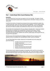 Part 1 - Central Desert Shire Council Business Plan Introduction The Central Desert Shire Council came into existence on the 1st of July[removed]The Northern Territory