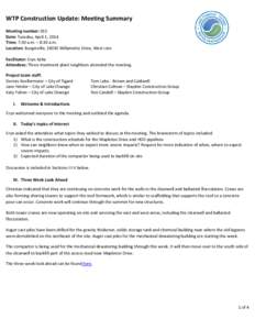 WTP Construction Update: Meeting Summary Meeting number: 015 Date: Tuesday, April 1, 2014 Time: 7:30 a.m. – 8:30 a.m. Location: Burgerville, 18350 Willamette Drive, West Linn Facilitator: Eryn Kehe