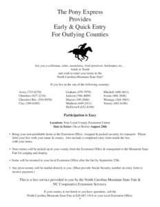 The Pony Express Provides Early & Quick Entry For Outlying Counties  Are you a craftsman, artist, seamstress, food preserver, beekeeper, etc…