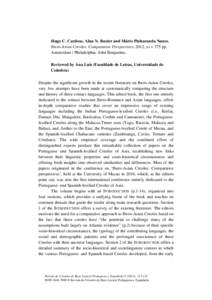 Hugo C. Cardoso, Alan N. Baxter and Mário Pinharanda Nunes. Ibero-Asian Creoles: Comparative Perspectives, 2012, xi + 375 pp. Amsterdam / Philadelphia: John Benjamins. Reviewed by Ana Luís (Faculdade de Letras, Univers