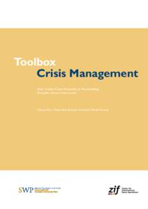 Toolbox Crisis Management From Civilian Crisis Prevention to Peacebuilding: Principles, Actors, Instruments  Claudia Major,  Tobias Pietz,  Elisabeth Schöndorf,  Wanda Hummel