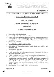 PE-7/CPG/OJ[removed]CONFERÊNCIA DOS PRESIDENTES quinta-feira, 5 de setembro de 2013 das 11.00 às[removed]Edifício Paul-Henri SPAAK, Sala 6 B 01