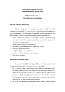 Biodiversity Strategy and Action Plan Terrestrial Biodiversity Working Group TBWG Information Note 3 Habitat Management in Hong Kong Objectives of Habitat Management Habitat management is conducted according to different