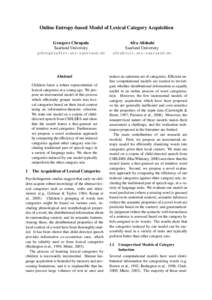 Online Entropy-based Model of Lexical Category Acquisition Grzegorz Chrupała Saarland University Afra Alishahi Saarland University
