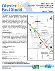 State Route 99 Chowchilla Rehabilitation Project Design-Build Project Madera County Project Purpose: