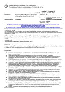 Food and Agriculture Organization of the United Nations  PROFESSIONAL VACANCY ANNOUNCEMENT NO: FRSOMPRJ Issued on: Deadline For Application: