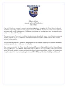 Hillside School Annual Asbestos NotificationPrior to 1979 asbestos was used extensively in the building industry throughout the United States for thermal insulation, fireproofing, and in structural support mat