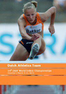 Dutch Athletics Team 14th IAAF World Indoor Championships Istanbul | March 9-11, 2012
