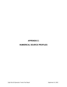 APPENDIX C: NUMERICAL SOURCE PROFILES Eight-Site SA Speciation Trends Final Report  September 24, 2003