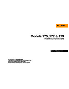 Models 175, 177 & 179 True RMS Multimeters Manual do Usuário  May 2003 Rev. 1, [removed]Portuguese)