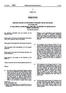 Directive[removed]EU of the European Parliament and of the Council of 25 October 2012 on energy efficiency, amending Directives[removed]EC and[removed]EU and repealing Directives[removed]EC and[removed]ECText with EEA re