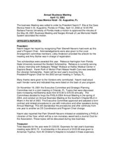 Annual Business Meeting April 12, 2002 Casa Monica Hotel - St. Augustine, FL The business Meeting was called to order by President Naomi F. Elia at the Casa Monica Hotel in St. Augustine, Florida on Friday, April 12, 200