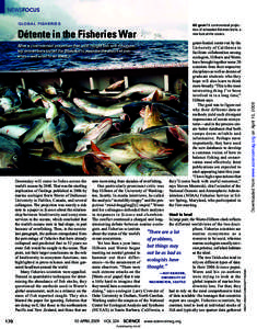 NEWSFOCUS GLOBAL FISHERIES All gone? A controversial projection of exhausted fisheries led to a new look at the oceans.