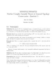 MSM3P22/MSM4P22 Further Complex Variable Theory & General Topology Course notes - Handout 5 Jos´e A. Ca˜ nizo October 16, 2012