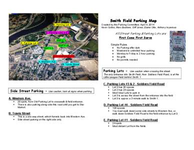 Smith Field Parking Map E. Parking Lot 1 Created by the Parking Committee; April 4, 2014 Kevin Collins, Marc Basiliere, Cliff Jones, Elaine Otte, Anthony Imperioso