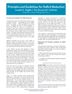 Principles and Guidelines for Deficit Reduction Joseph E. Stiglitz | The Roosevelt Institute December 2, 2010, Working Paper No. 6 Principles and Guidelines for Deficit Reduction In the next few weeks, the United States 