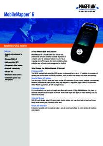 MobileMapper 6 ™ Handheld GPS/GIS Receiver Features I