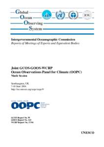 Intergovernmental Oceanographic Commission Reports of Meetings of Experts and Equivalent Bodies Joint GCOS-GOOS-WCRP Ocean Observations Panel for Climate (OOPC) Ninth Session