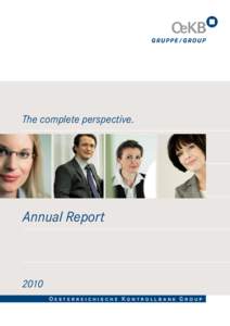 The complete perspective.  Annual Report 2010 Oesterreichische Kontrollbank Group