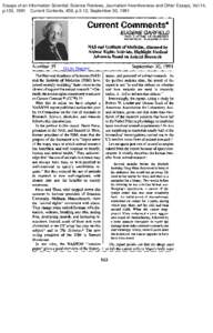 Essays of an Information Scientist: Science Reviews, Journalism Inventiveness and Other Essays, Vol:14, p.153, 1991 Current Contents, #39, p.3-12, September 30, 1991 Current Comments” EUGENE GARFIELD iW3TlTUTS FOS SCIE