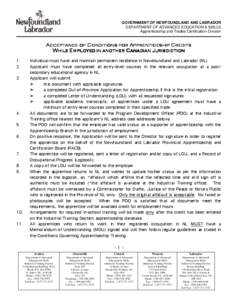 GOVERNMENT OF NEWFOUNDLAND AND LABRADOR DEPARTMENT OF ADVANCED EDUCATION & SKILLS Apprenticeship and Trades Certification Division Acceptance of Conditions for Apprenticeship Credits While Employed in another Canadian Ju