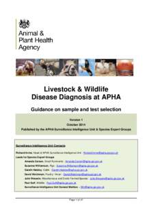 Livestock & Wildlife Disease Diagnosis at APHA Guidance on sample and test selection Version 1 October 2014 Published by the APHA Surveillance Intelligence Unit & Species Expert Groups