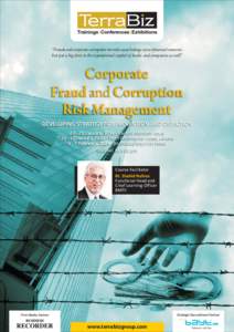 Frauds and corporate corruption not only cause leakage of our financial resources but put a big dent in the reputational capital of banks and companies as well