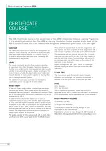 Distance Learning ProgrammeCERTIFICATE COURSE The ABFA Certificate Course is the second level of the ABFA’s three-step Distance Learning Programme. It is a natural continuation from the ABFA e-Learning Foundatio